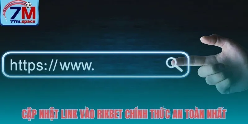 Tổng hợp đường dẫn RIKBET chính thức an toàn không bị chặn