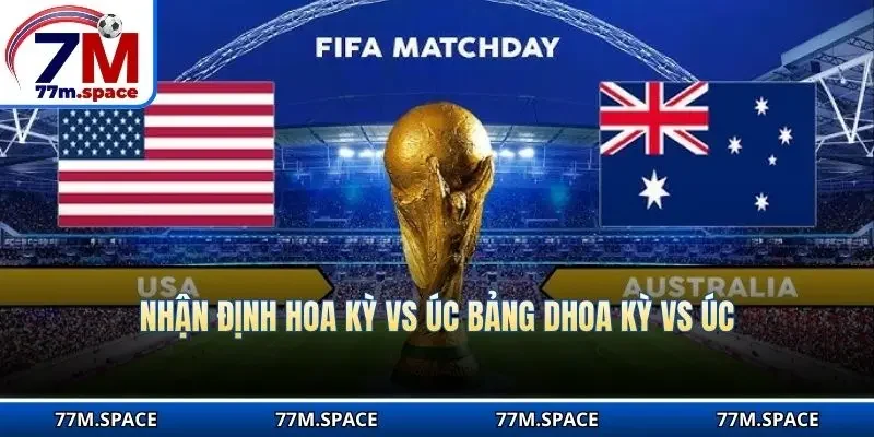 Hoa Kỳ vs Úc